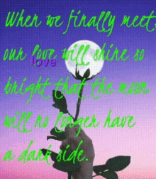 Love Quote When We Finally Meet GIF - Love Quote When We Finally Meet Our Love Will Shine Bright GIFs