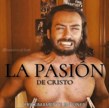 a man with long hair and a beard is shown on a poster for la pasion de cristo