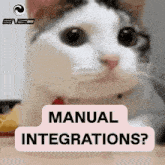 a close up of a cat with the words " manual integrations " below it