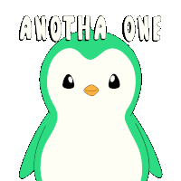 a green and white penguin giving a thumbs up with the words another one behind it