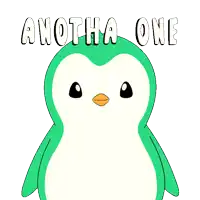 a green and white penguin giving a thumbs up with the words another one behind it