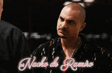 a picture of a man with the name nacho de ramiro