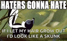 haters bambi skunk gonna hate