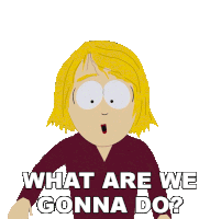 What Are We Gonna Do Linda Stotch Sticker - What Are We Gonna Do Linda Stotch South Park Stickers