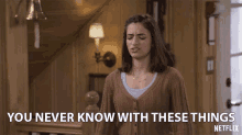 You Never Know With These Things Ramona Gibbler GIF - You Never Know With These Things Ramona Gibbler Soni Bringas GIFs