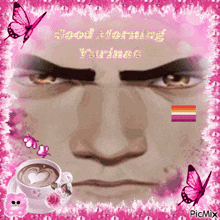 a picture of a man 's face with a cup of coffee and butterflies and the words good morning princess on the bottom