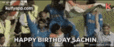 Sachin.Gif GIF - Sachin Wishes Happy Birthday GIFs