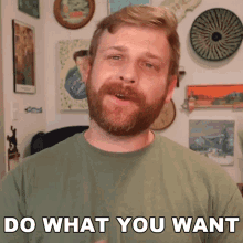 Do What You Want Grady Smith GIF - Do What You Want Grady Smith Follow Your Desires GIFs