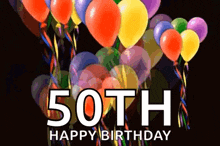 a 50th birthday greeting card with balloons and the words happy birthday