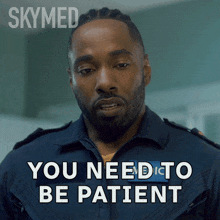 You Need To Be Patient Tristan GIF - You Need To Be Patient Tristan Skymed GIFs
