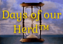 Herd Days Of Our Herd GIF - Herd Days Of Our Herd Days Of Our Lives GIFs