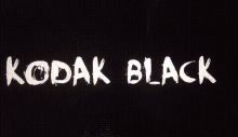 Kodak Black Kodak GIF - Kodak Black Kodak Black GIFs