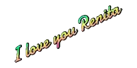 i love you renita is written in rainbow colors