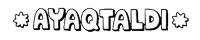 a black and white drawing of the word ayaqtaldi