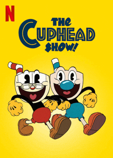 a poster for the cuphead show shows two cartoon characters