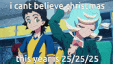 a picture of a boy and a girl with the words " i cant believe christmas this year is 25/25/25 "