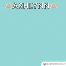 a cartoon heart with arms and legs is saying ashlynn i love you