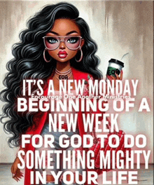 it 's a new monday beginning of a new week for god to do something mighty in your life .