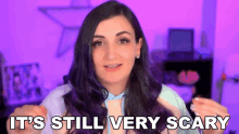Its Still Very Scary Lauren Weber GIF - Its Still Very Scary Lauren Weber Laurenz Side GIFs