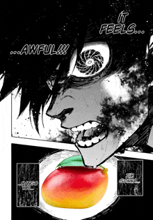 a black and white drawing of a man eating a mango with the words " it feels ... awful !!! "