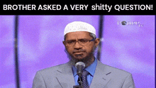 Brother Asked A Very Shitty Question Zakir Naik GIF - Brother Asked A Very Shitty Question Zakir Naik Dr Zakir Naik GIFs