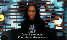 Control Your Mouth Control Your Damn Words GIF - Control Your Mouth Control Your Damn Words Shut Up GIFs