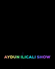 Aydun Ilicali Show Aydın Ilicali GIF - Aydun Ilicali Show Aydun Ilicali Aydın Ilicali GIFs