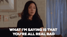 Unimpressed GIF - Constance Wu What Im Saying Is That Youre All Real Bad Bad GIFs