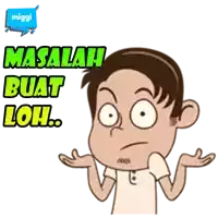 a cartoon of a man with the words masalah buat loh written above him