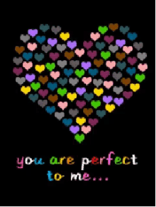 you are perfect to me hearts