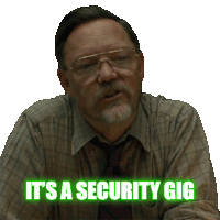 It'S A Security Gig Steve Raglan Sticker - It'S A Security Gig Steve Raglan Matthew Lillard Stickers