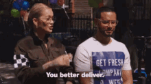 Show Up GIF - You Better Deliver Show Up Get It Together GIFs