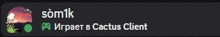 a screenshot of som1k playing a game with cactus client
