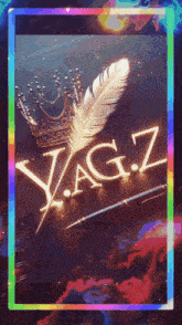 a picture of a feather and a crown with the name yag.z