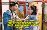 No Imeani Know Therest Of You Body Parts. Infact, Iknow What Colouris Your Top..Gif GIF - No Imeani Know Therest Of You Body Parts. Infact Iknow What Colouris Your Top. Bollywood2 GIFs