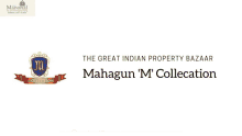 great indian property bazaar mahagun manorial real estate property flats
