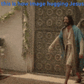 Jesus Hug GIF - Jesus Hug GIFs