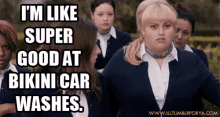 I'M Like, Super Good At Bikini Car Washes. - Pitch Perfect GIF - Pitch Perfect Fat Amy Car Washes GIFs