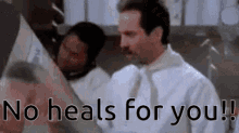 No Heals No Heals For You GIF - No Heals No Heals For You Seinfeld GIFs