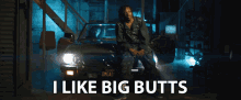 I Like Big Butts Proclaiming GIF - I Like Big Butts Proclaiming I Love Big Butts GIFs