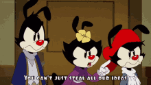 Animaniacs Dot Warner GIF - Animaniacs Dot Warner You Cant Just Steal All Our Ideas GIFs