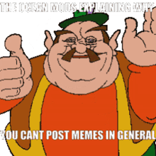 mods general memes in fat