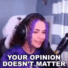 Your Opinion Doesnt Matter Fluctra GIF - Your Opinion Doesnt Matter Fluctra I Dont Care About Your Opinion GIFs