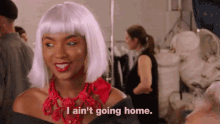Tell Em GIF - Aint Going Home Not Going Determined GIFs