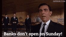 Banks Don'T Open On Sunday Goldfinger GIF - Banks Don'T Open On Sunday Goldfinger Goldfinger Banks GIFs