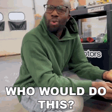 Who Would Do This Rich Benoit GIF - Who Would Do This Rich Benoit Rich Rebuilds GIFs