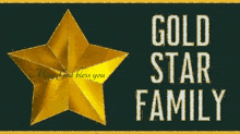 a gold star with the words gold star family in white letters