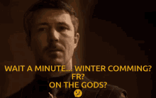 Winter Comming Petyr Baelish GIF - Winter Comming Petyr Baelish GIFs