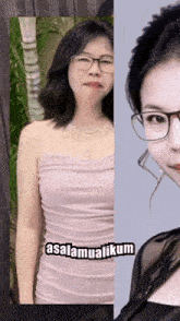 a woman wearing glasses is next to another woman wearing glasses and the words " assalamualaikum "