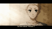 a picture of a child with the words so how about finnian